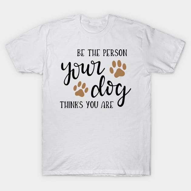 Be The Person T-Shirt by wolulas